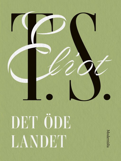 Titeldetaljer för Det öde landet av T. S. Eliot - Tillgänglig